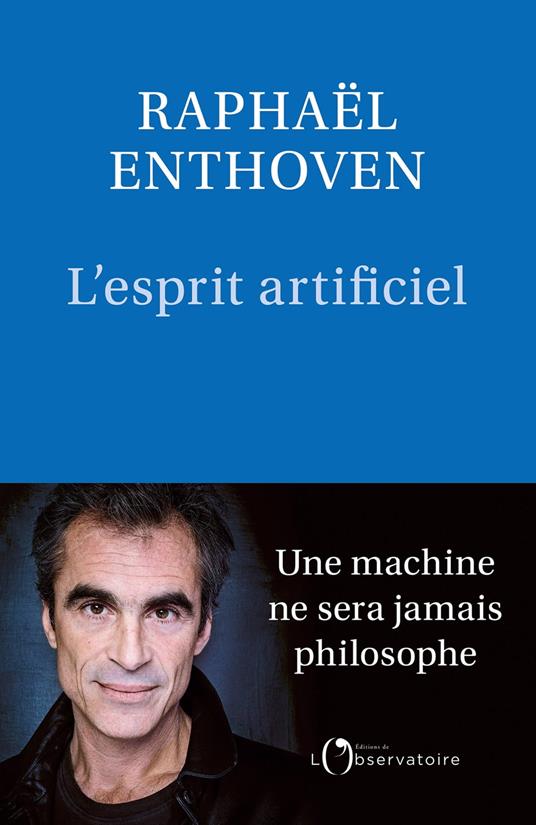 L'Esprit artificiel : Une machine ne sera jamais philosophe