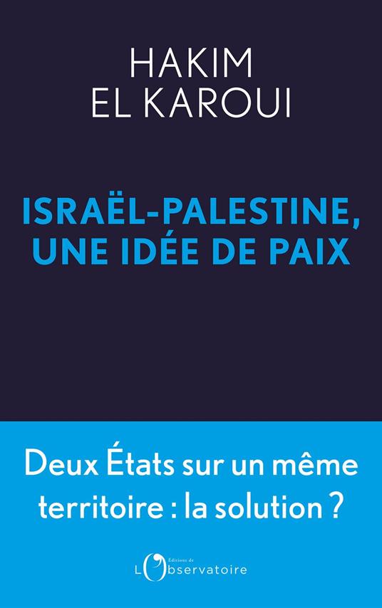 ISRAEL-PALESTINE, UNE IDEE DE PAIX