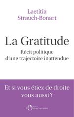 La gratitude. Récit politique d’une trajectoire inattendue