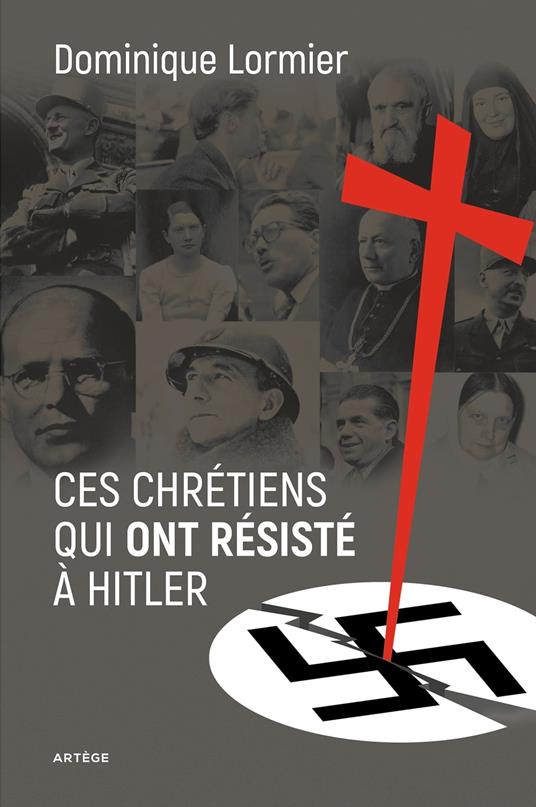 Ces chrétiens qui ont résisté à Hitler
