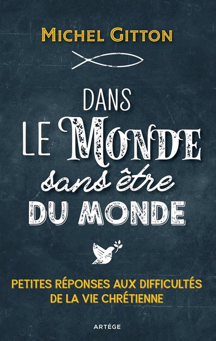 Dans le monde sans être du monde