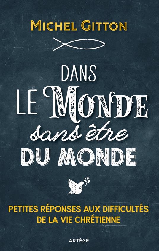Dans le monde sans être du monde
