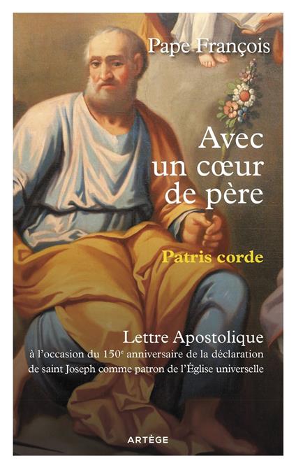 Avec un coeur de père - Patris Corde