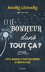 Et le bonheur dans tout ça ?