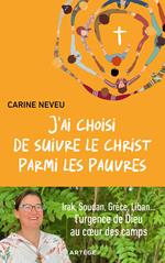 J'ai choisi de suivre le Christ parmi les pauvres