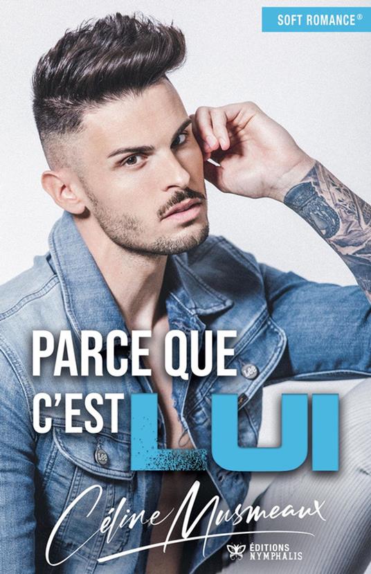 Parce que c'est lui - Céline Musmeaux - ebook
