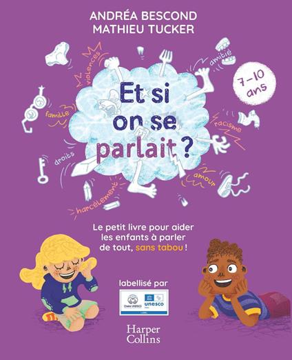 Et si on se parlait ? (7-10 ans) - Andréa Bescond,Mathieu Tucker - ebook