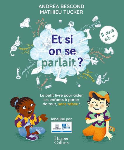 Et si on se parlait ? (à partir de 11 ans) - Andréa Bescond,Mathieu Tucker - ebook