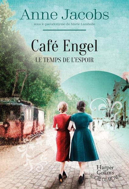 Café Engel - Le temps de l'espoir