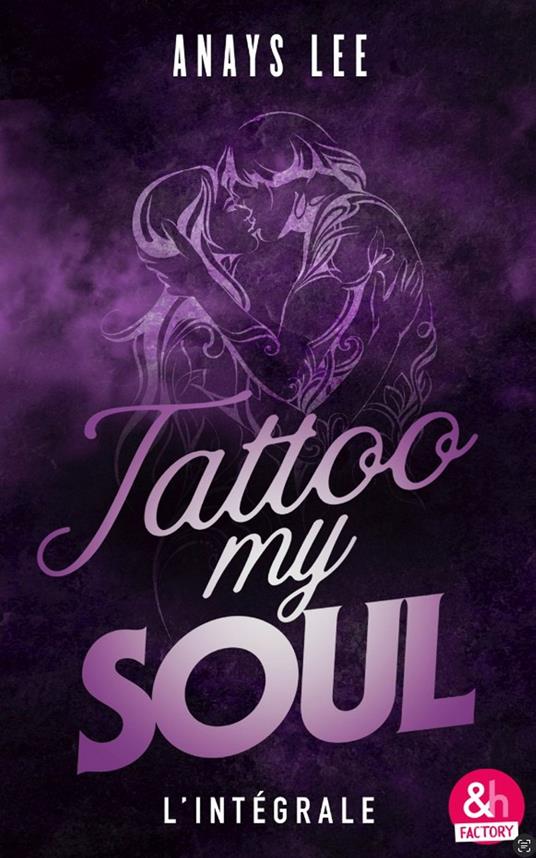Tattoo My Soul - l'intégrale