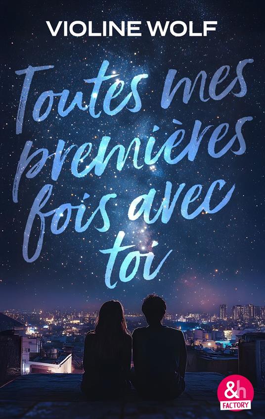 Toutes mes premières fois avec toi