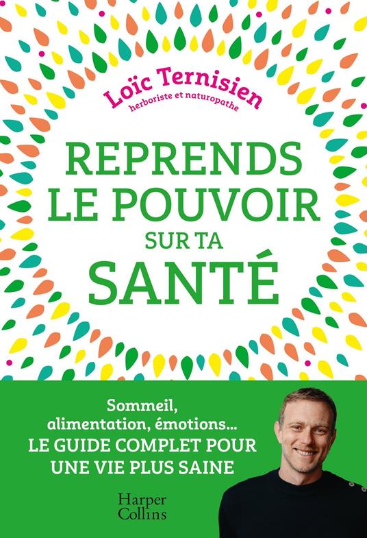 Reprends le pouvoir sur ta santé