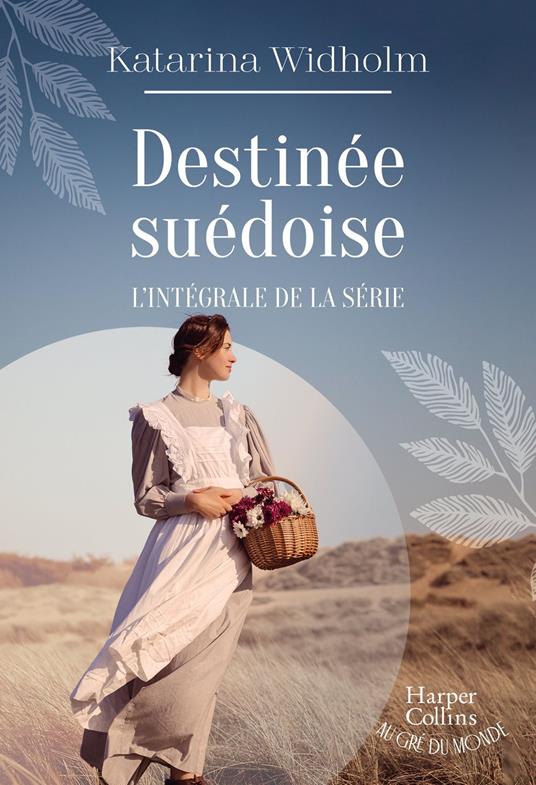 Destinée suédoise, l'intégrale de la série