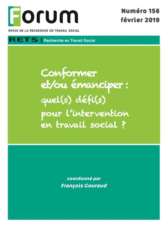 Forum 156 : Conformer et/ou émanciper : quel(s) défi(s) pour l’intervention en travail social ?