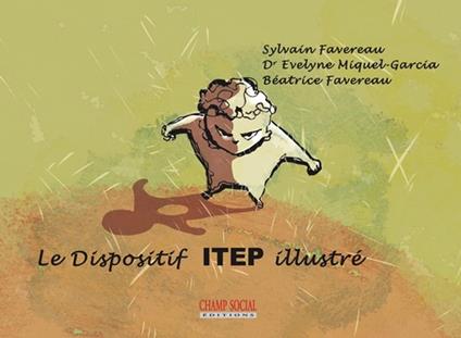 Le Dispositif ITEP Illustré