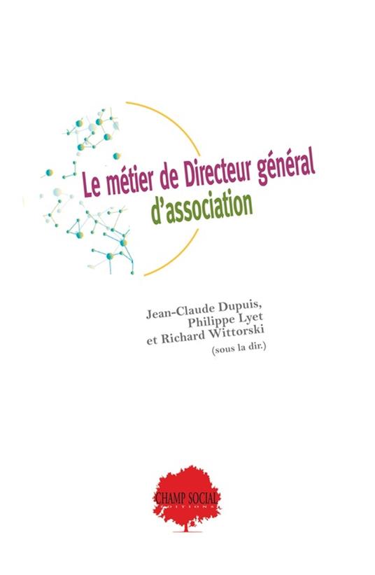 Le métier de Directeur Général d’association