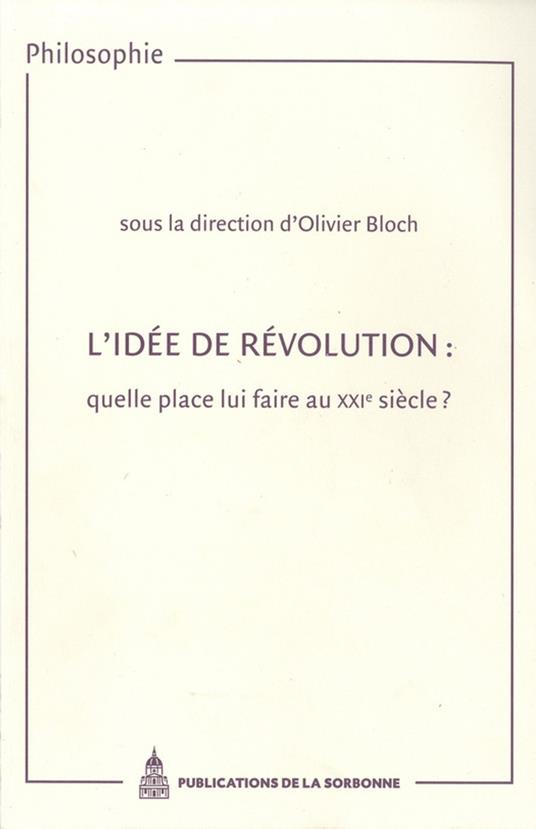 L’idée de révolution : quelle place lui faire au XXIe siècle ?