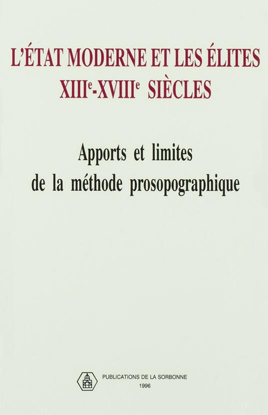L'état moderne et les élites. xiiie - xviiie