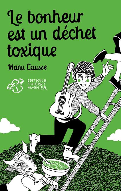 Le bonheur est un déchet toxique - Manu Causse - ebook