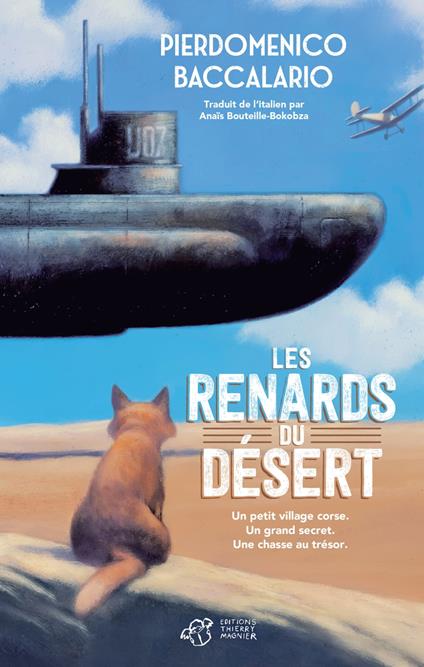 Les renards du désert - Pierdomenico Baccalario,Gianni De Conno,Anaïs Bouteille-Bokobza - ebook