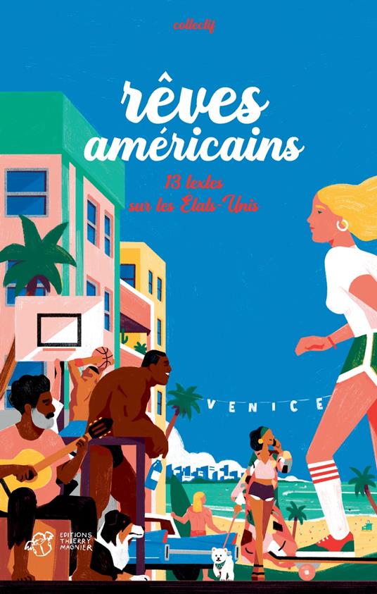 Rêves américains - Nathalie Bernard,Raphaële Botte,Adrien Cadot,Manu Causse - ebook