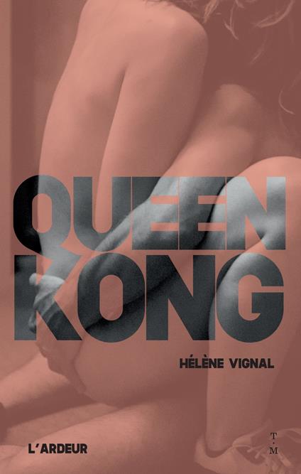 Queen Kong - Prix de la Pépite d'or 2021 du SLPJ de Montreuil - Hélène Vignal,Cha gonzalez - ebook