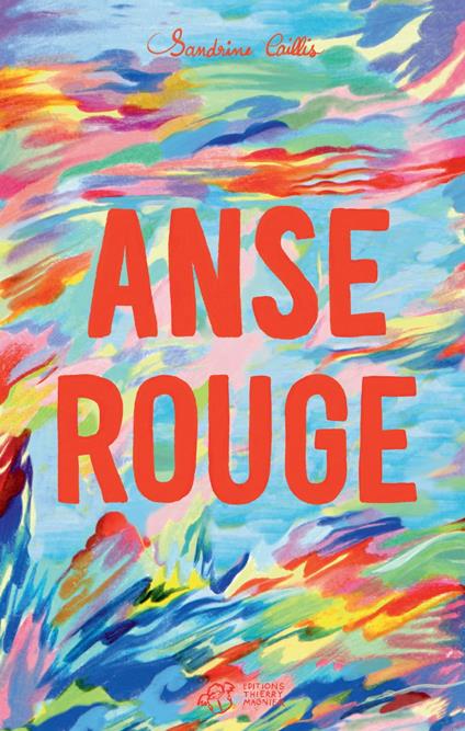 Anse rouge - Sandrine Caillis,Aline Zalko - ebook