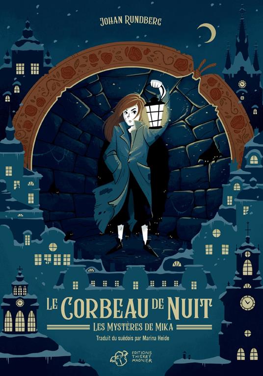 Le Corbeau de Nuit - Johan Rundberg,Fredrik Eden,Marina Heide - ebook