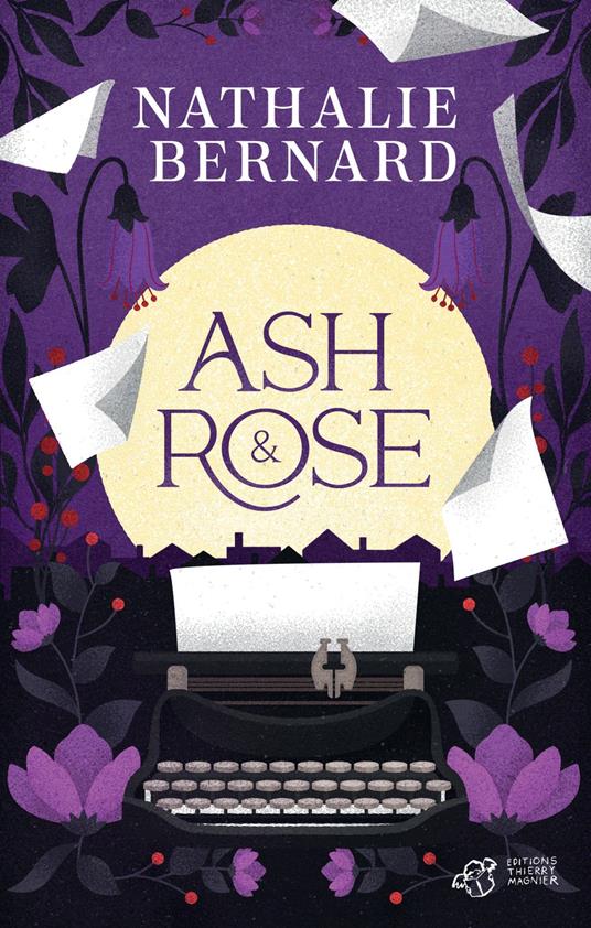 Ash et Rose - Nathalie Bernard,Laurent Besson - ebook