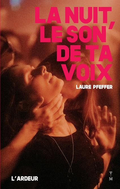 La nuit, le son de ta voix - Laure Pfeffer - ebook