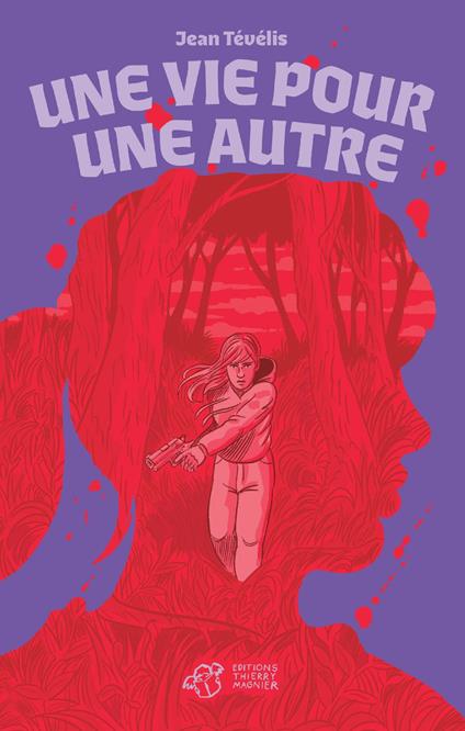 Une vie pour une autre - Jean Tévélis,Simon Bournel-Bosson - ebook