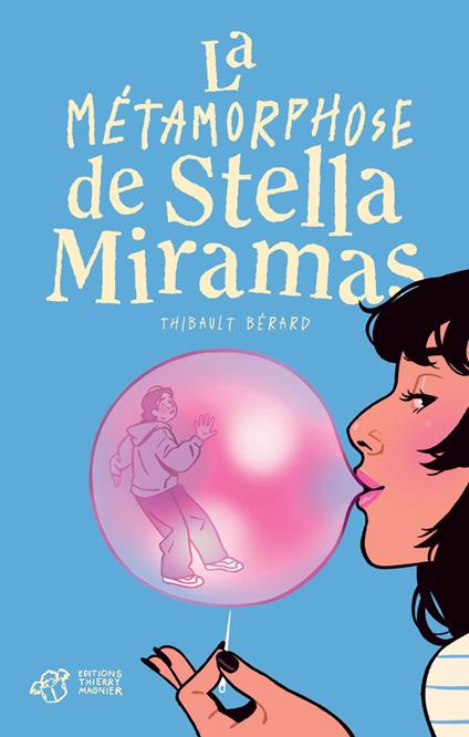 La métamorphose de Stella Miramas - Thibault Bérard - ebook