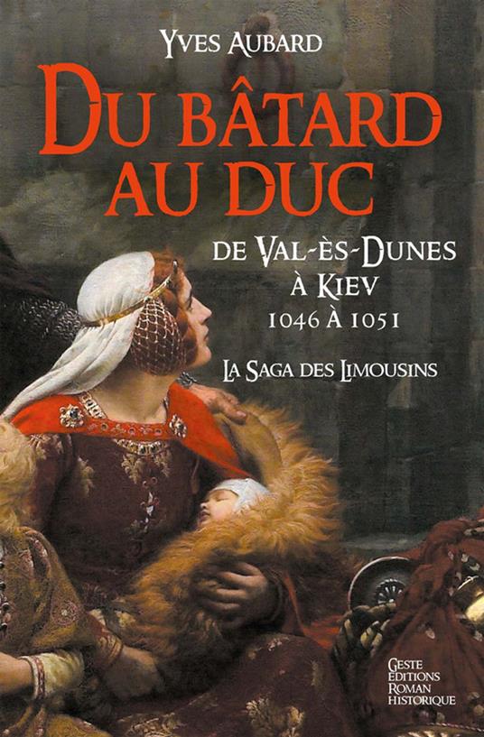Du bâtard au Duc