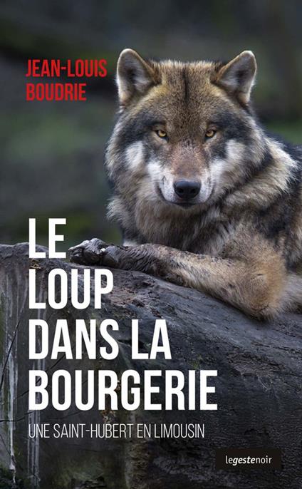 Le loup dans la bourgerie