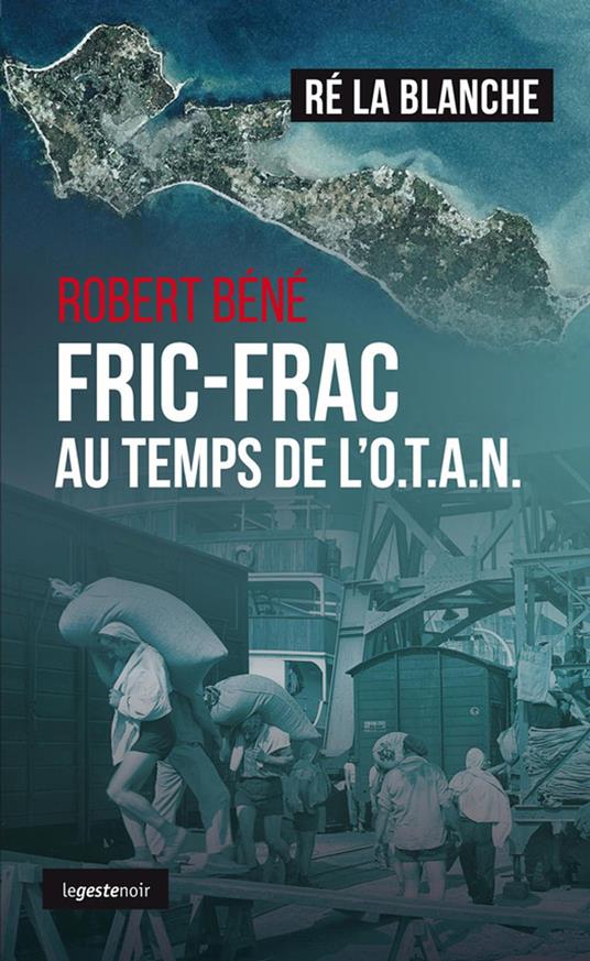 Fric-Frac au temps de l'OTAN