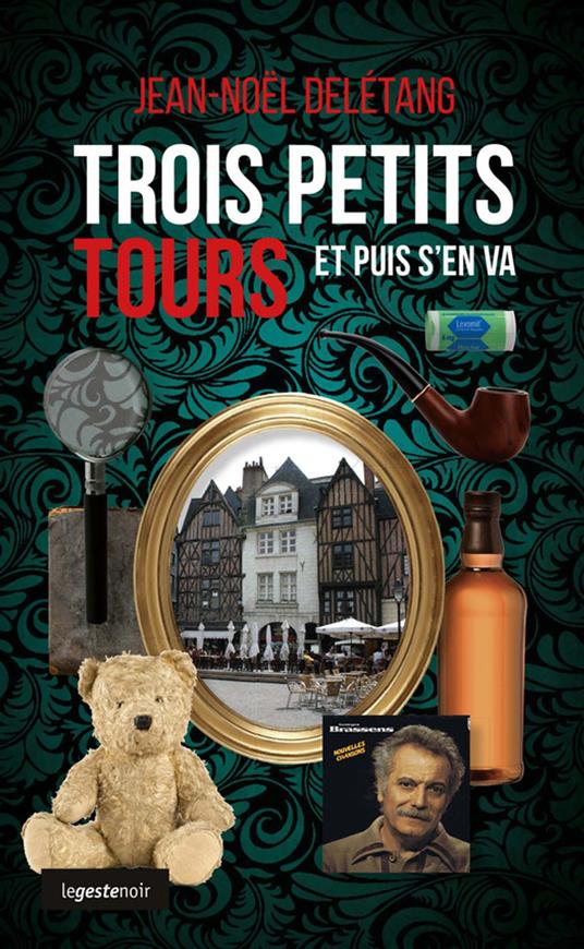 Trois petits Tours et puis s'en va