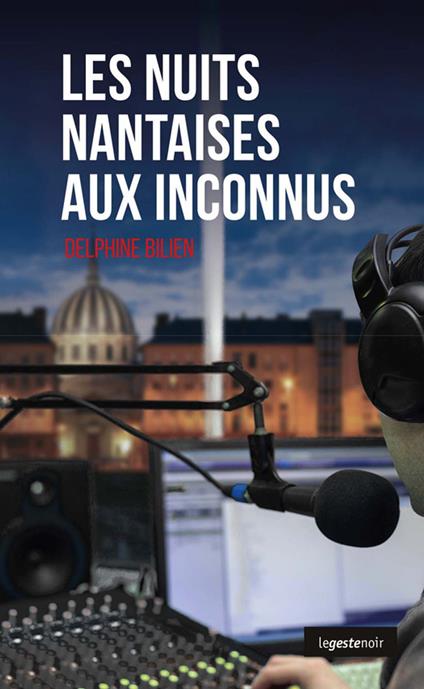 Les nuits nantaises aux inconnus