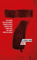 7 - Le cercle noir - Opus 3