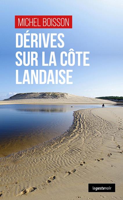 De´rives sur la co^te landaise