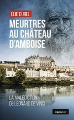 Meurtres au château d'Amboise