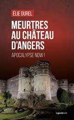 Meurtres au cha^teau d'Angers