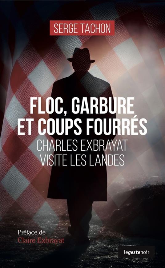 Floc, garbure et coups fourrés