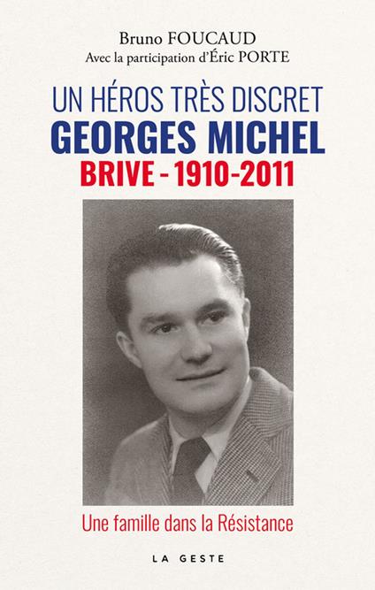 Un héros très discret : Georges Michel