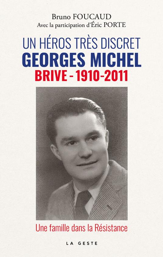 Un héros très discret : Georges Michel
