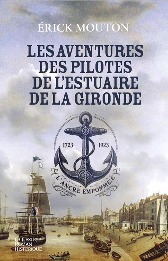 Les Aventures des pilotes de l'Estuaire de la Gironde