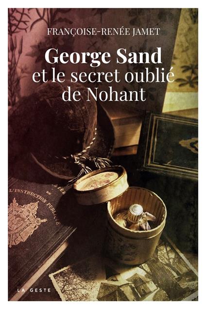 George Sand et le secret oublié de Nohant