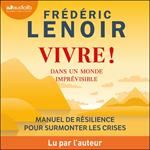 Vivre ! dans un monde imprévisible