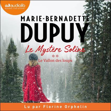 Le Vallon des loups - Le Mystère Soline, tome 2