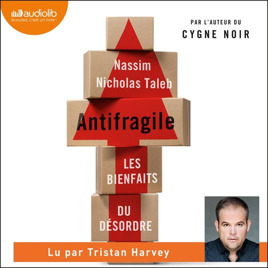 Antifragile : les bienfaits du désordre