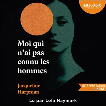 Moi qui n'ai pas connu les hommes